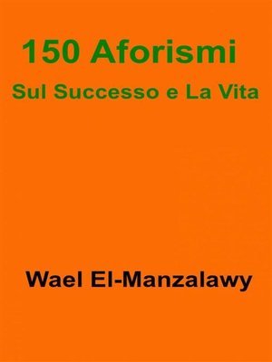 cover image of 150 Aforismi Sul Successo E La Vita